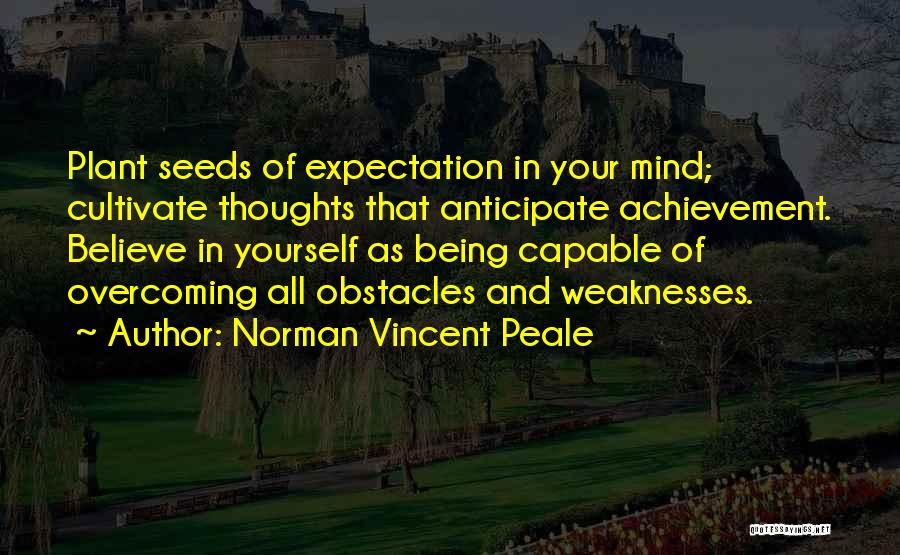 Obstacles And Overcoming Them Quotes By Norman Vincent Peale