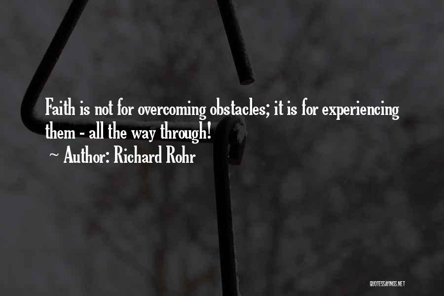 Obstacles And Overcoming Them Quotes By Richard Rohr