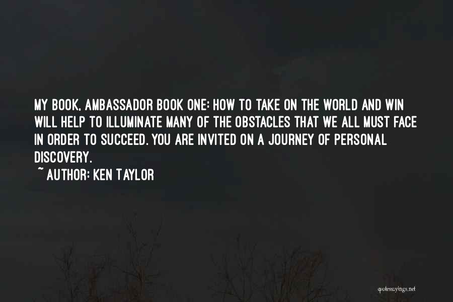 Obstacles And Success Quotes By Ken Taylor