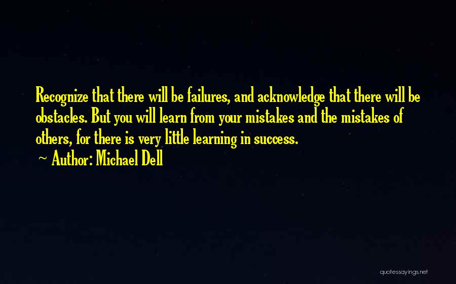 Obstacles And Success Quotes By Michael Dell