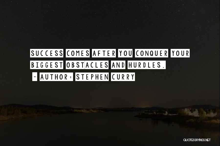 Obstacles And Success Quotes By Stephen Curry