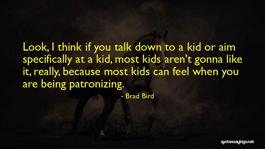 Obstacles In A Relationship Quotes By Brad Bird Obstacles In A Relationship Quotes By Brad Bird