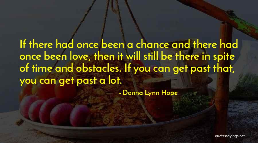 Obstacles In A Relationship Quotes By Donna Lynn Hope Obstacles In A Relationship Quotes By Donna Lynn Hope