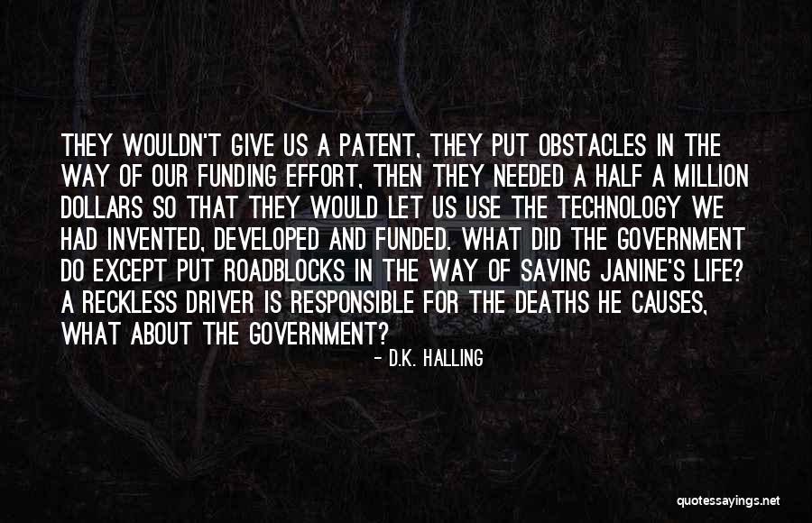 Obstacles In The Way Quotes By D.K. Halling Obstacles In The Way Quotes By D.K. Halling