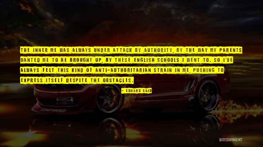 Obstacles In The Way Quotes By Edward Said Obstacles In The Way Quotes By Edward Said