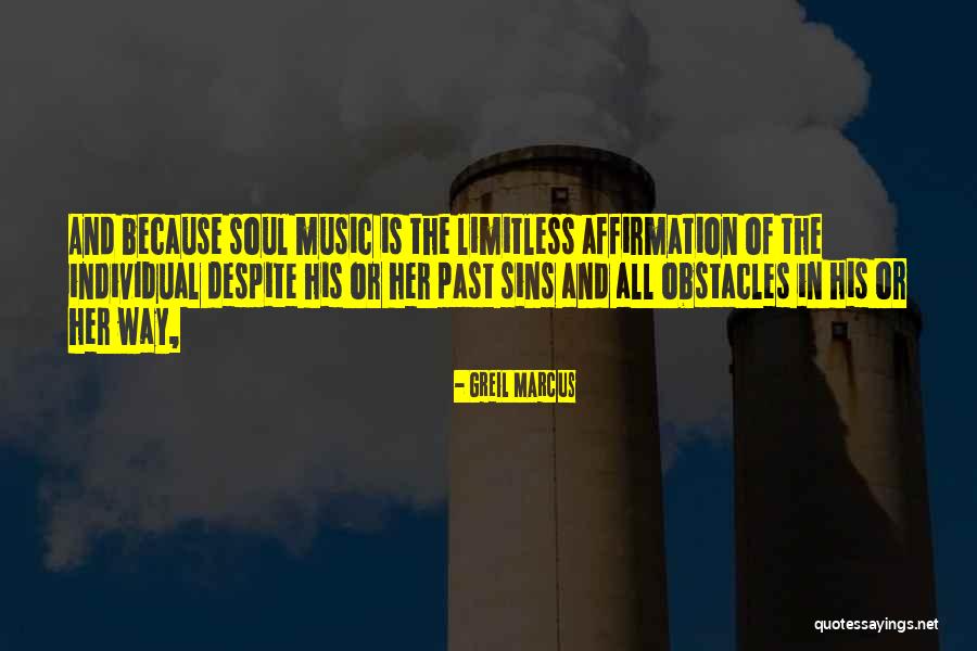 Obstacles In The Way Quotes By Greil Marcus Obstacles In The Way Quotes By Greil Marcus