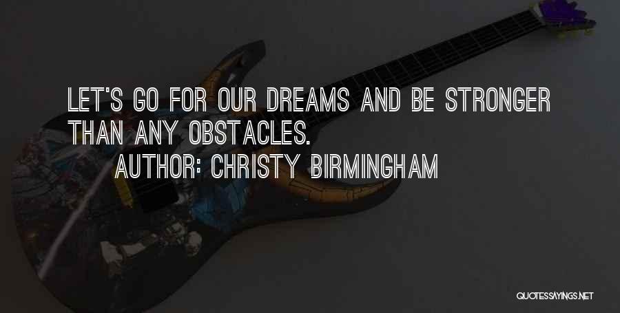Obstacles Inspirational Quotes By Christy Birmingham