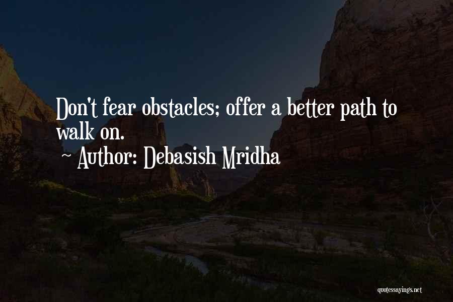 Obstacles Inspirational Quotes By Debasish Mridha