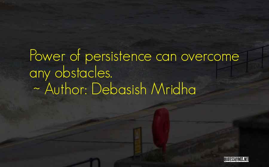 Obstacles Inspirational Quotes By Debasish Mridha