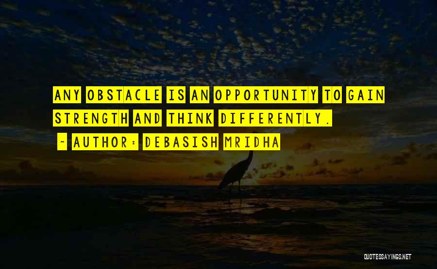 Obstacles Inspirational Quotes By Debasish Mridha