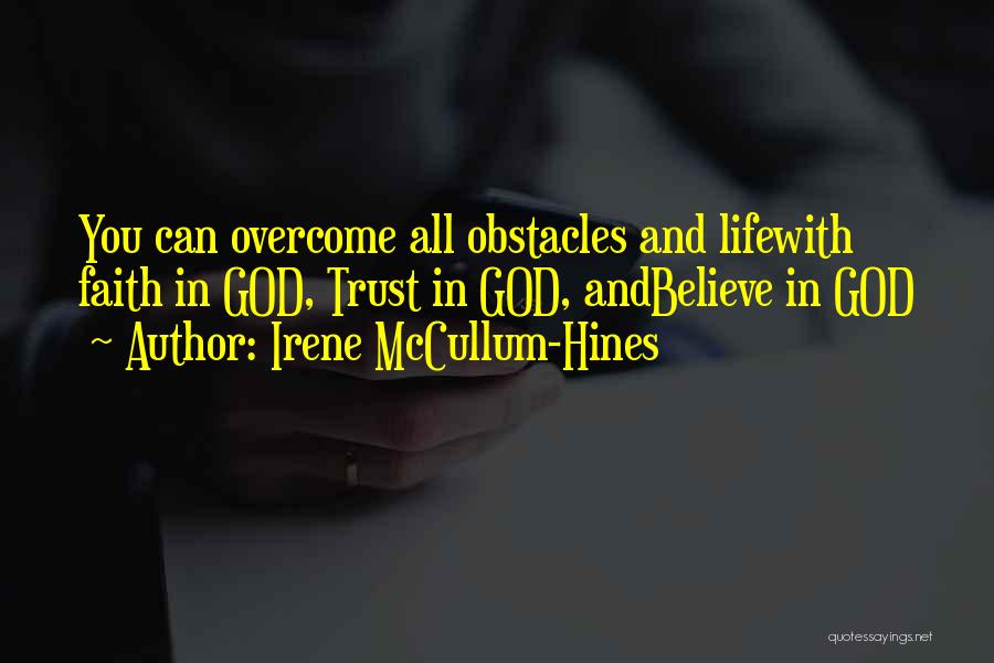 Obstacles Inspirational Quotes By Irene McCullum-Hines