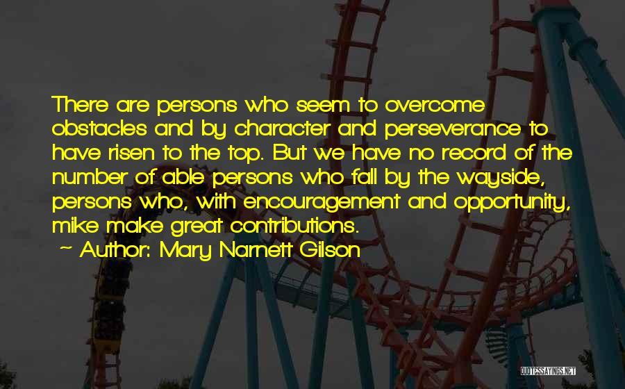 Obstacles Inspirational Quotes By Mary Narnett Gilson