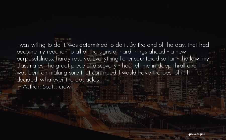 Obstacles Inspirational Quotes By Scott Turow