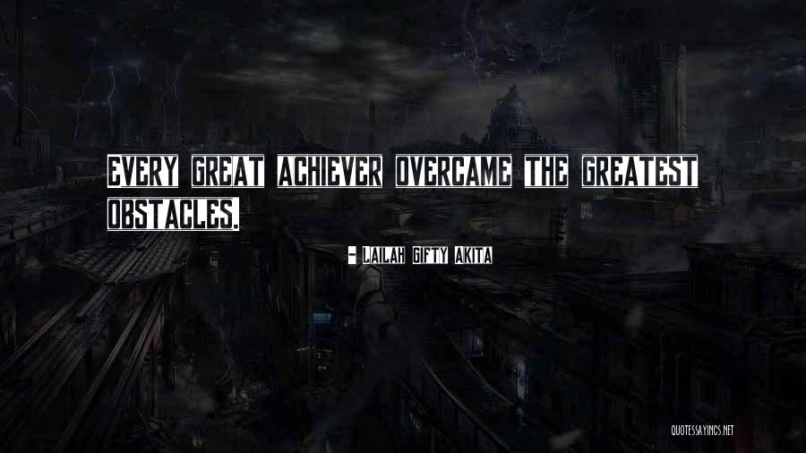 Obstacles Motivational Quotes By Lailah Gifty Akita Obstacles Motivational Quotes By Lailah Gifty Akita