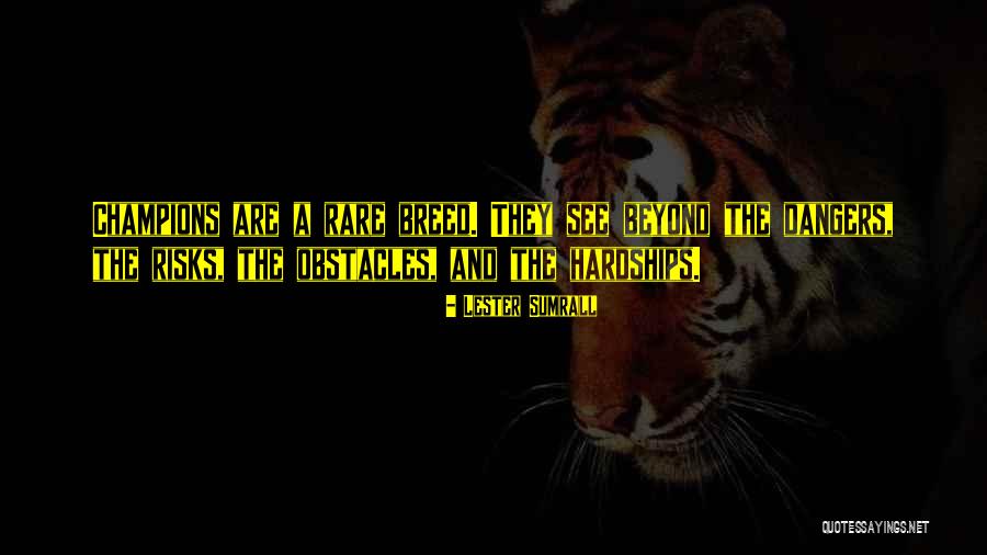 Obstacles Motivational Quotes By Lester Sumrall Obstacles Motivational Quotes By Lester Sumrall