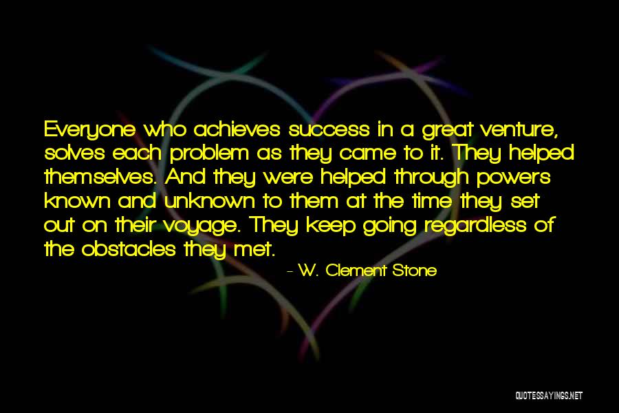 Obstacles Of Success Quotes By W. Clement Stone Obstacles Of Success Quotes By W. Clement Stone
