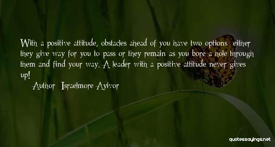 Obstacles Quotes By Israelmore Ayivor