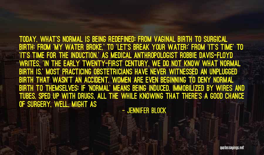 Obstetricians Quotes By Jennifer Block Obstetricians Quotes By Jennifer Block