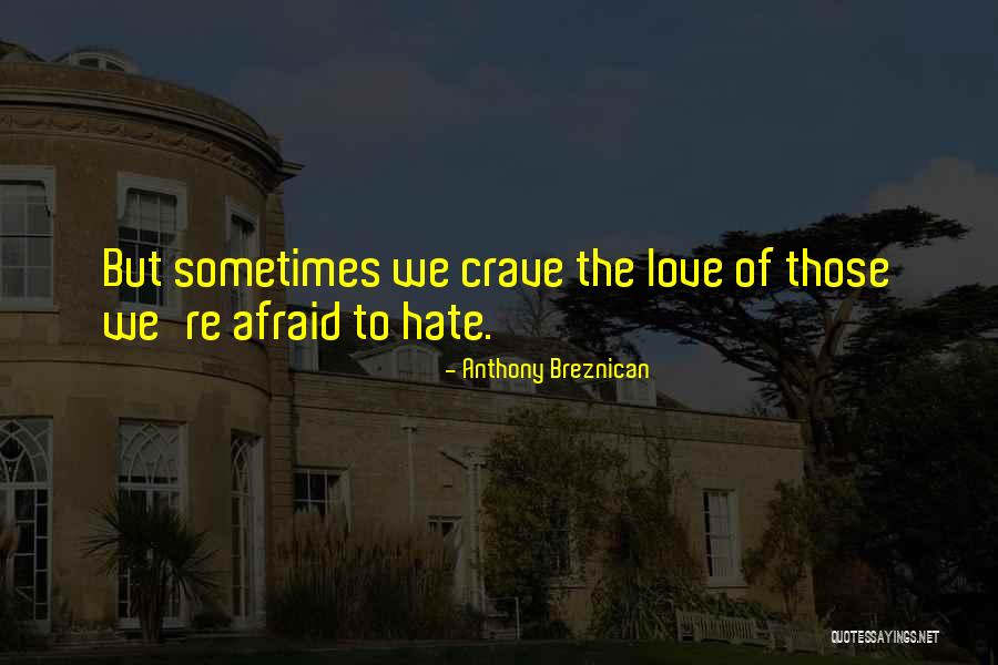 Obstinacies Quotes By Anthony Breznican