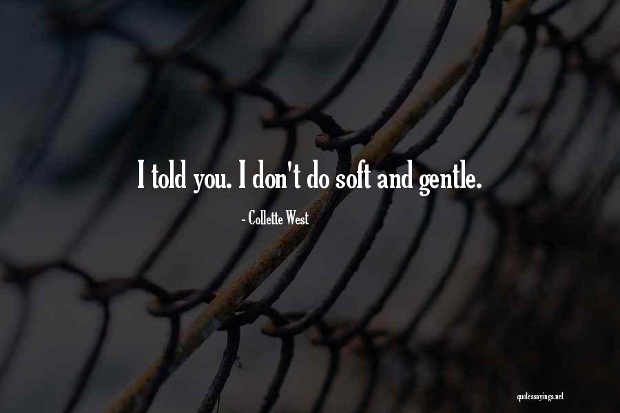 Obstinacies Quotes By Collette West Obstinacies Quotes By Collette West
