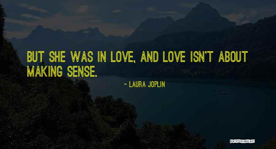 Obstinacies Quotes By Laura Joplin