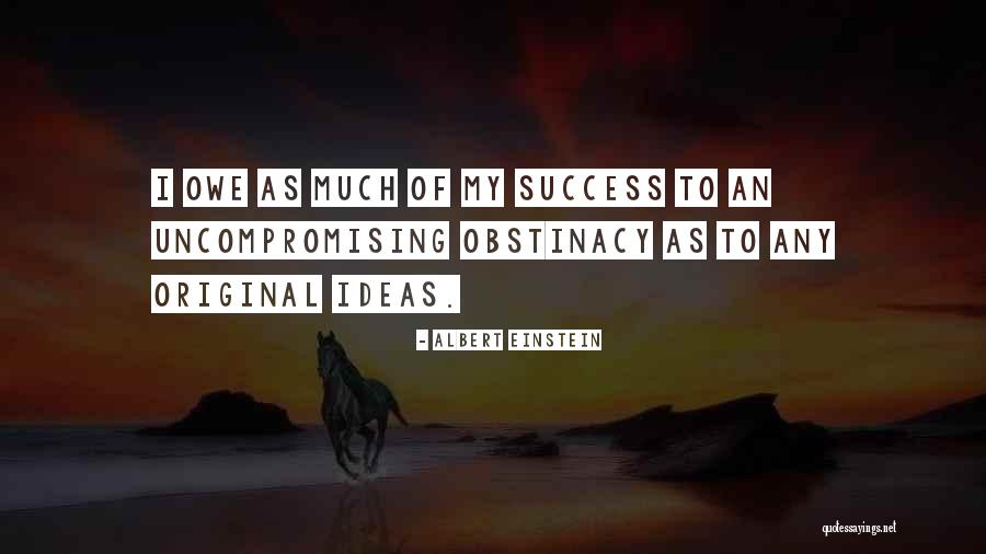 Obstinacy Quotes By Albert Einstein Obstinacy Quotes By Albert Einstein