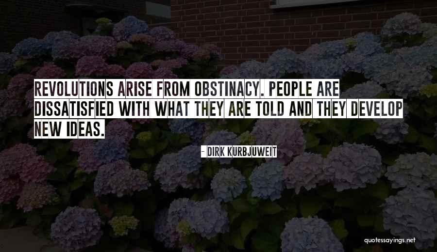 Obstinacy Quotes By Dirk Kurbjuweit Obstinacy Quotes By Dirk Kurbjuweit