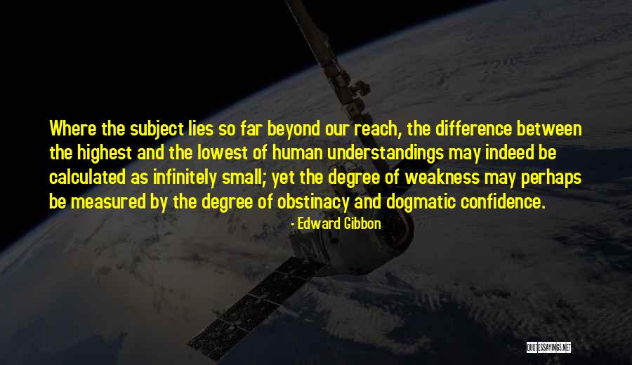 Obstinacy Quotes By Edward Gibbon Obstinacy Quotes By Edward Gibbon