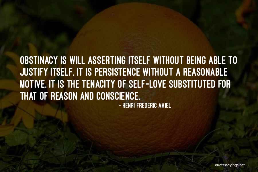 Obstinacy Quotes By Henri Frederic Amiel Obstinacy Quotes By Henri Frederic Amiel