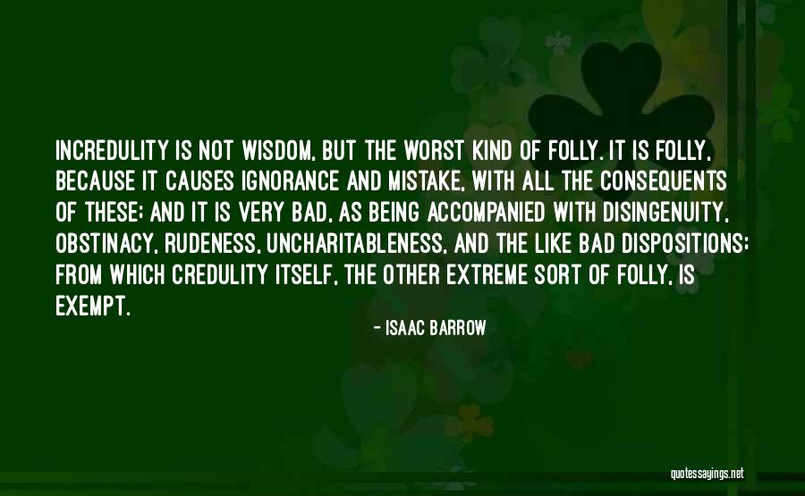 Obstinacy Quotes By Isaac Barrow Obstinacy Quotes By Isaac Barrow