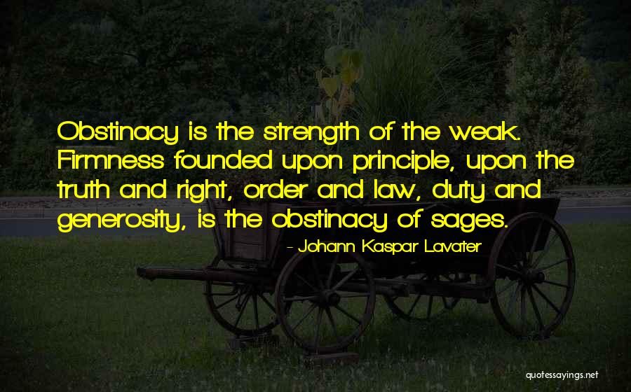 Obstinacy Quotes By Johann Kaspar Lavater Obstinacy Quotes By Johann Kaspar Lavater