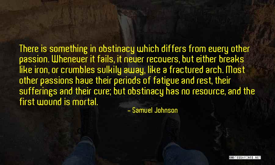 Obstinacy Quotes By Samuel Johnson Obstinacy Quotes By Samuel Johnson