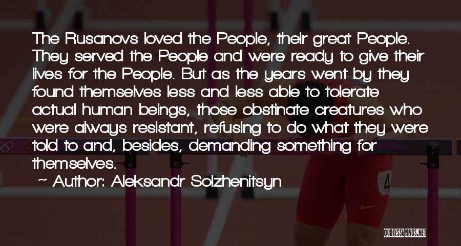 Obstinate Quotes By Aleksandr Solzhenitsyn