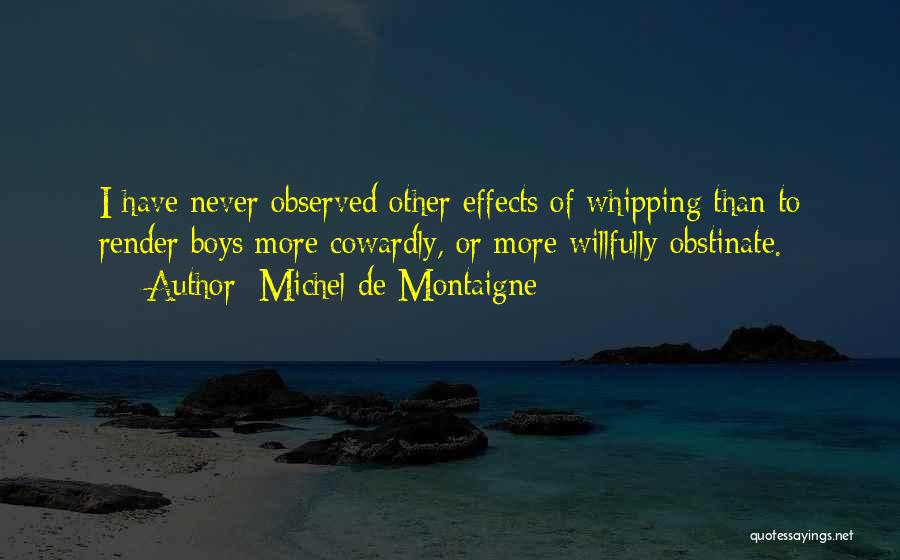 Obstinate Quotes By Michel De Montaigne