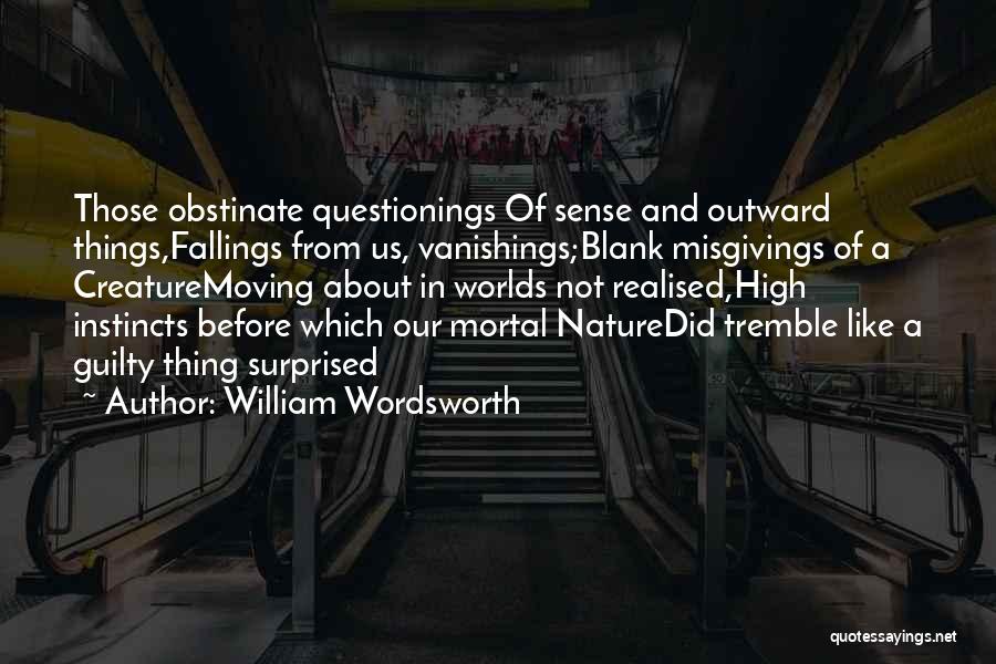 Obstinate Quotes By William Wordsworth