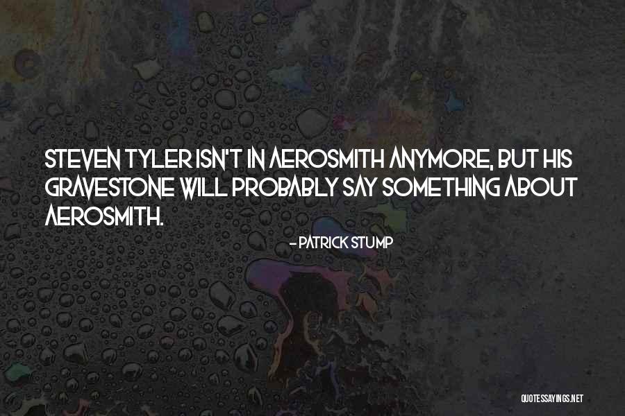 Obstruent Quotes By Patrick Stump Obstruent Quotes By Patrick Stump