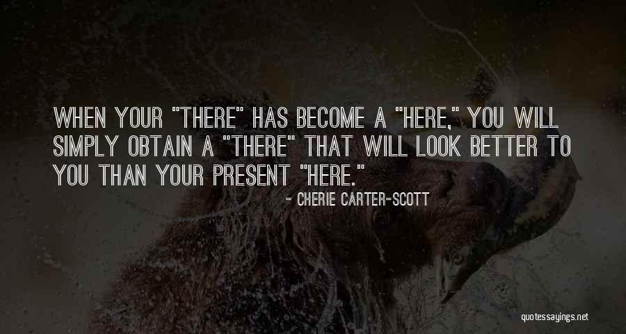 Obtain Quotes By Cherie Carter-Scott Obtain Quotes By Cherie Carter-Scott
