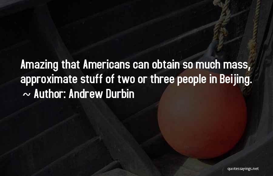 Obtain Three Quotes By Andrew Durbin