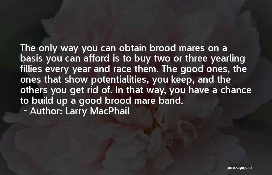 Obtain Three Quotes By Larry MacPhail