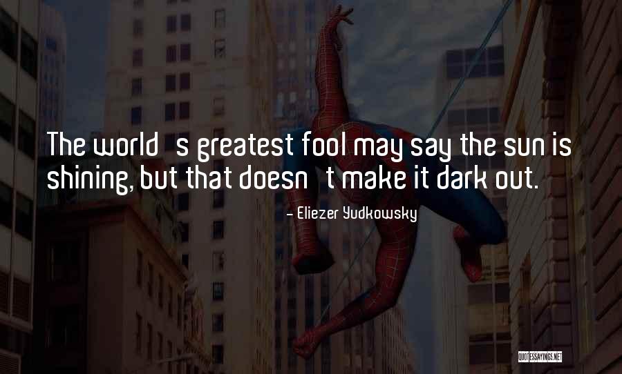 Obtainable Goal Quotes By Eliezer Yudkowsky Obtainable Goal Quotes By Eliezer Yudkowsky