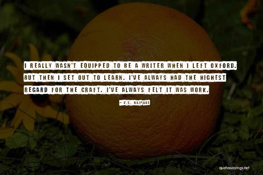 Obtains And Uses Quotes By V.S. Naipaul Obtains And Uses Quotes By V.S. Naipaul