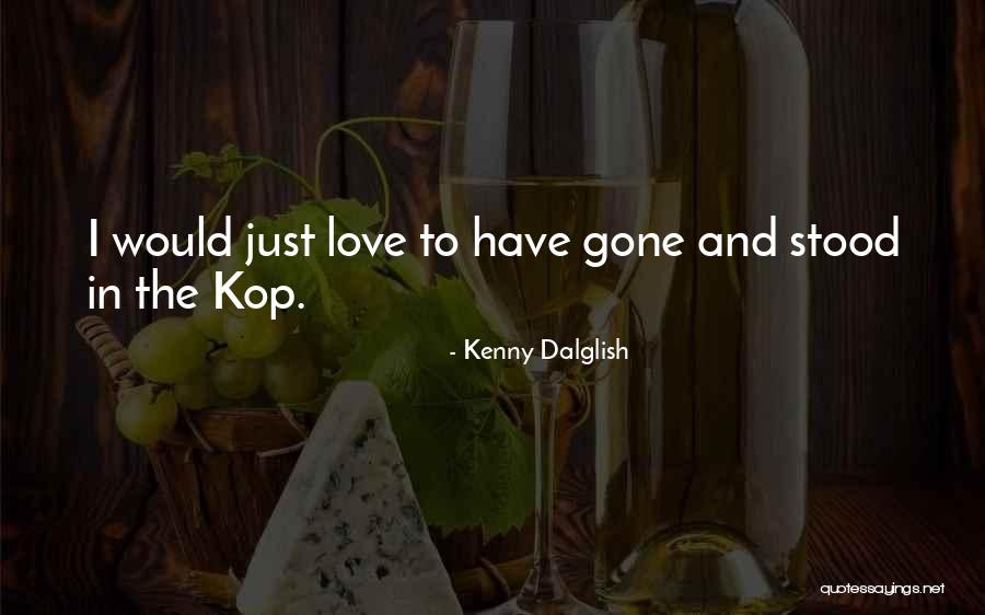 Obter Chave Quotes By Kenny Dalglish Obter Chave Quotes By Kenny Dalglish