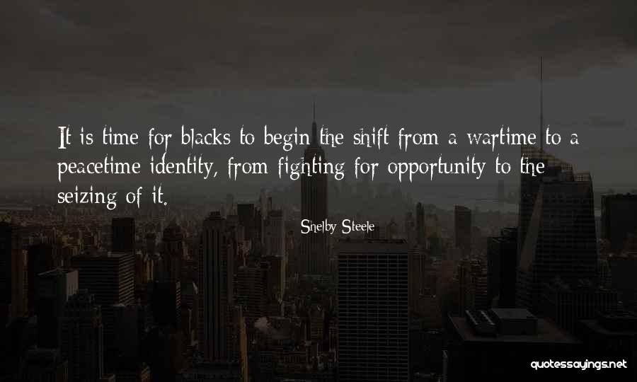 Obter Comprovativo Quotes By Shelby Steele Obter Comprovativo Quotes By Shelby Steele