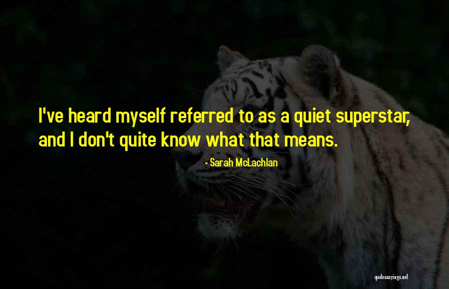 Obteve Exito Quotes By Sarah McLachlan Obteve Exito Quotes By Sarah McLachlan