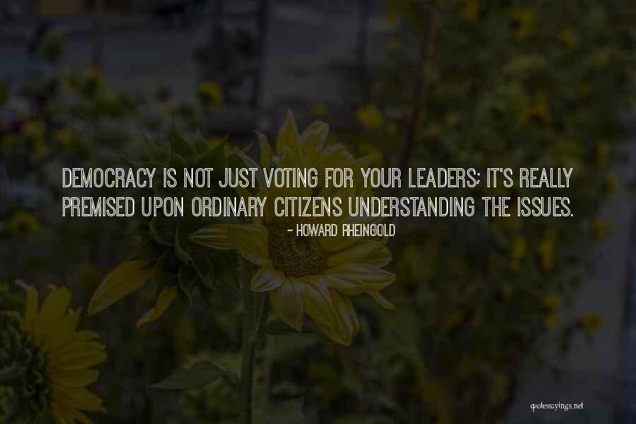 Obtundent Quotes By Howard Rheingold Obtundent Quotes By Howard Rheingold