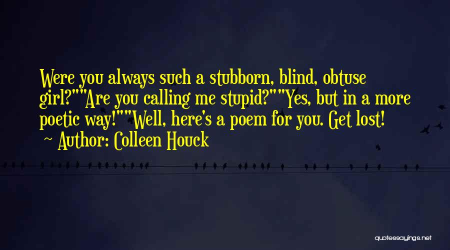 Obtuse Quotes By Colleen Houck