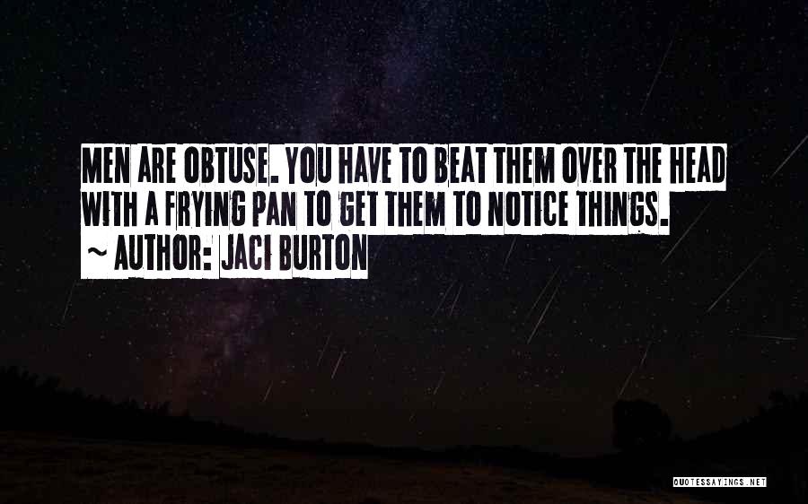 Obtuse Quotes By Jaci Burton