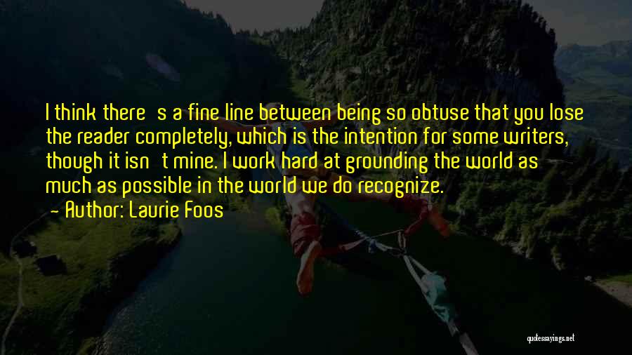 Obtuse Quotes By Laurie Foos