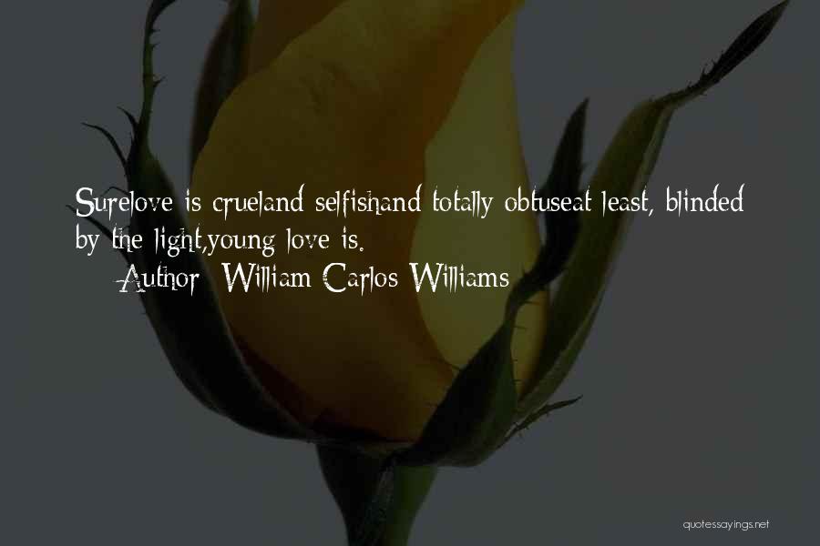 Obtuse Quotes By William Carlos Williams