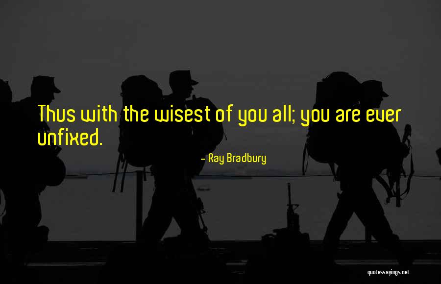 Obuchi Quotes By Ray Bradbury